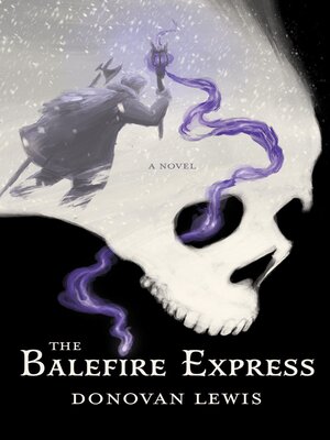 cover image of The Balefire Express